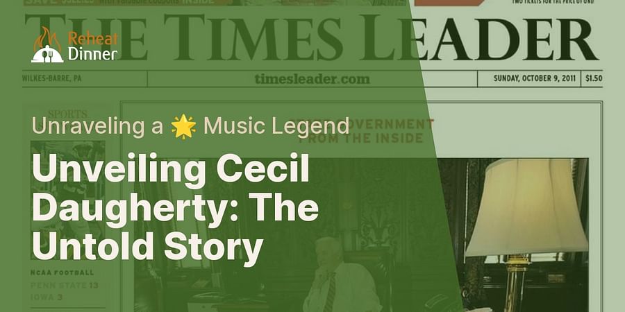 Unveiling Cecil Daugherty: The Untold Story - Unraveling a 🌟 Music Legend